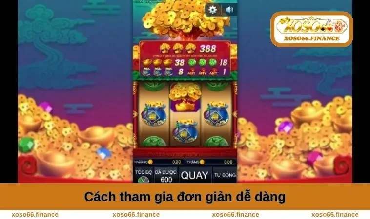 Nổ Hũ Cây Phú Quý - Cách Chơi Và Chiến Lược Trúng Thưởng Lớn 1 Cách tham gia đơn giản dễ dàng