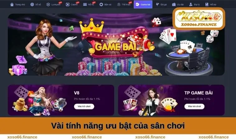 Game Bài XOSO66 1 Vài tính năng ưu bật của sân chơi